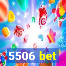 5506 bet